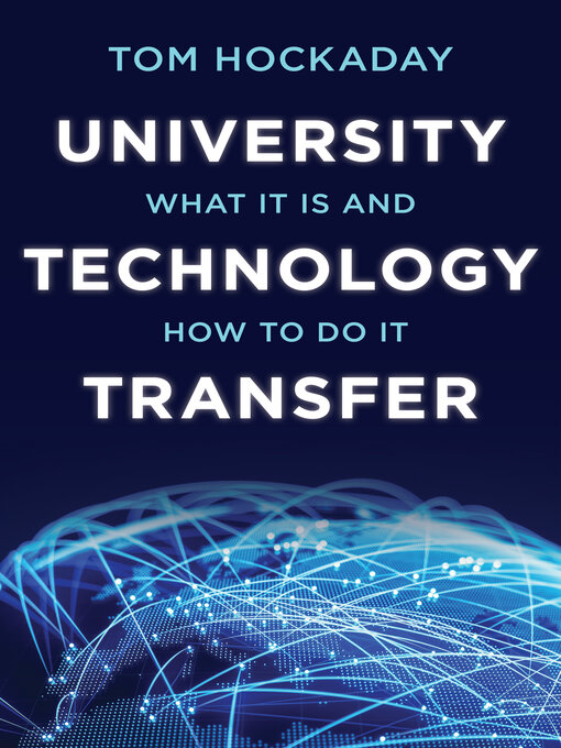 Title details for University Technology Transfer by Tom Hockaday - Available